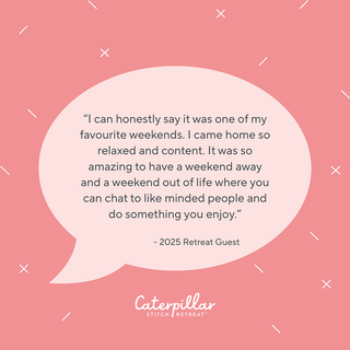 2025 Stitch Retreat Customer Review